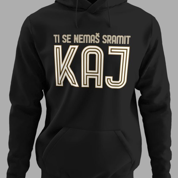 Hoodie_ti_se_nemas_sramit_kaj_crna